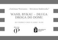 Na białym tle w szare pasy szary napis z tytułem cyklu, tytułem spotkania i datą oraz logotypy Polskiego PEN Clubu i Urzędu m. st. Warszawy